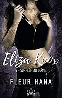 Eliza Knox, Tome 2 : Supplément d’âme de Fleur Hana